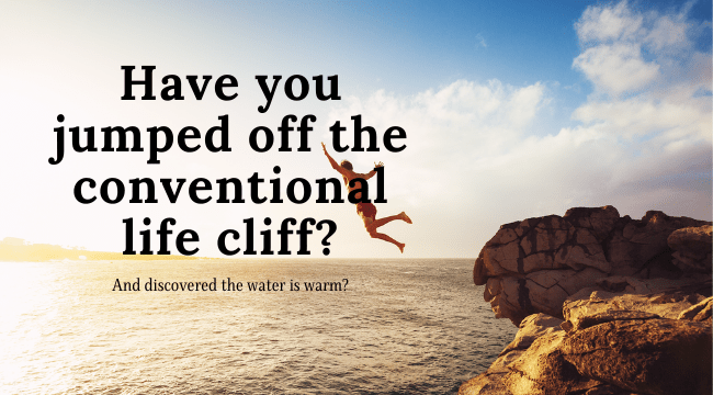 Have You Jumped off the Conventional Life Cliff? - Filosophy